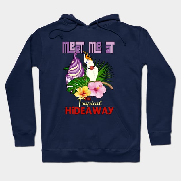 Meet me at the Hideaway Hoodie by EnchantedTikiTees